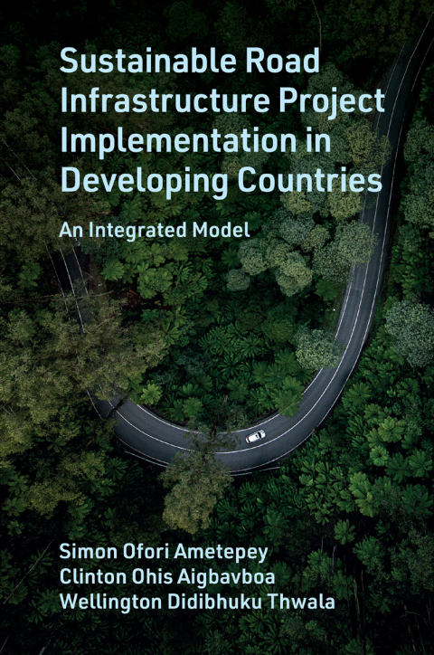 Sustainable Road Infrastructure Project Implementation in Developing Countries 