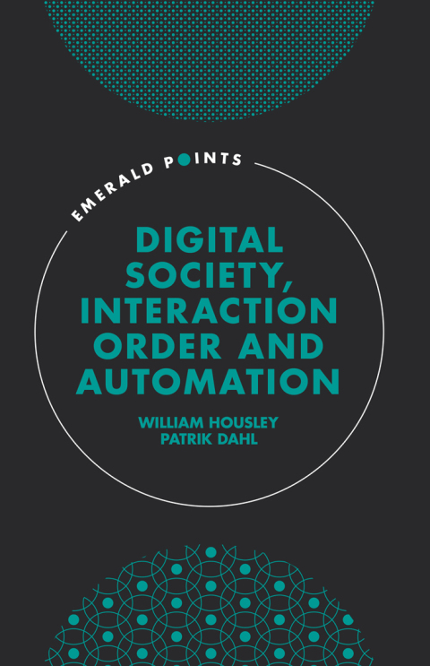 Cover image for book Digital Society, Interaction Order and Automation