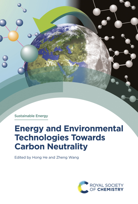 Cover image for book Energy and Environmental Technologies Towards Carbon Neutrality