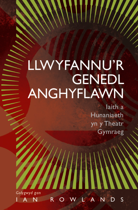Cover image for book Llwyfannu’r Genedl Anghyflawn