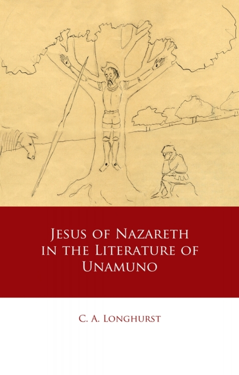 Cover image for book Jesus of Nazareth in the Literature of Unamuno