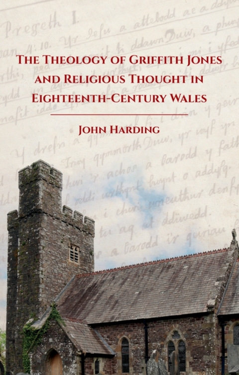 Cover image for book The Theology of Griffith Jones and Religious Thought in Eighteenth-Century Wales