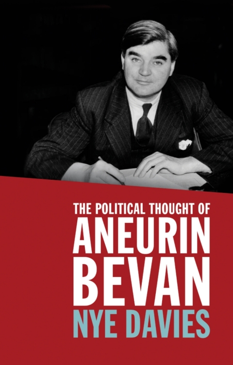 Cover image for book The Political Thought of Aneurin Bevan