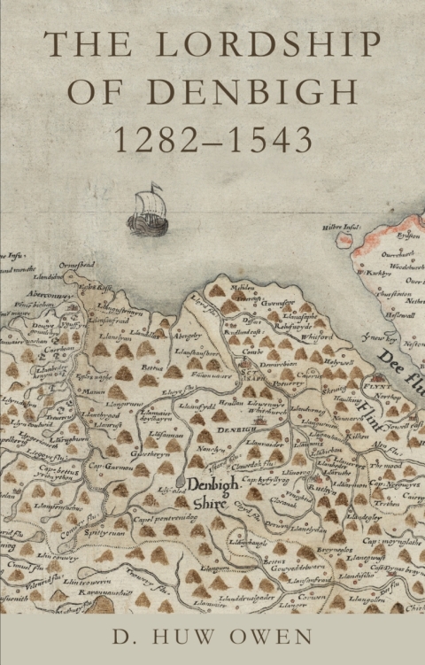 Cover image for book The Lordship of Denbigh 1282-1543