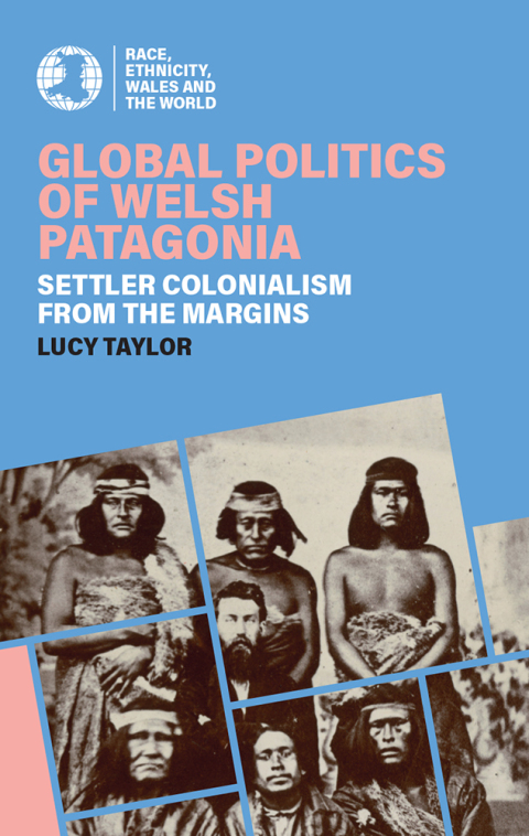 Global Politics of Welsh Patagonia 