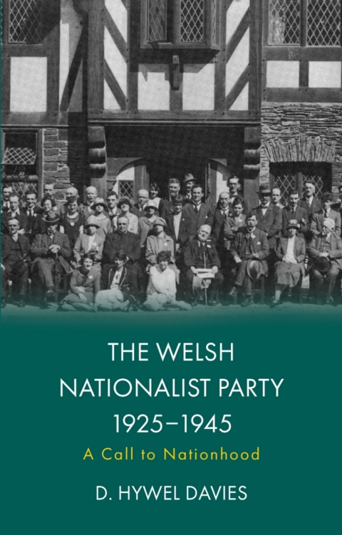 Cover image for book The Welsh Nationalist Party, 1925-1945