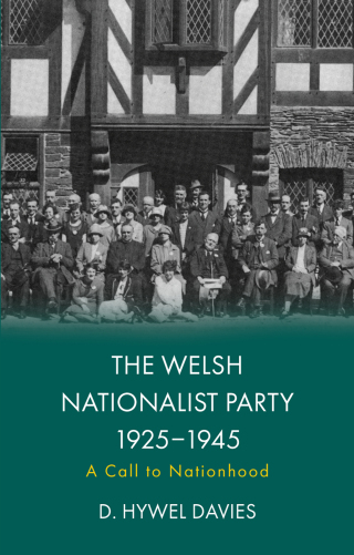 The Welsh Nationalist Party, 1925-1945