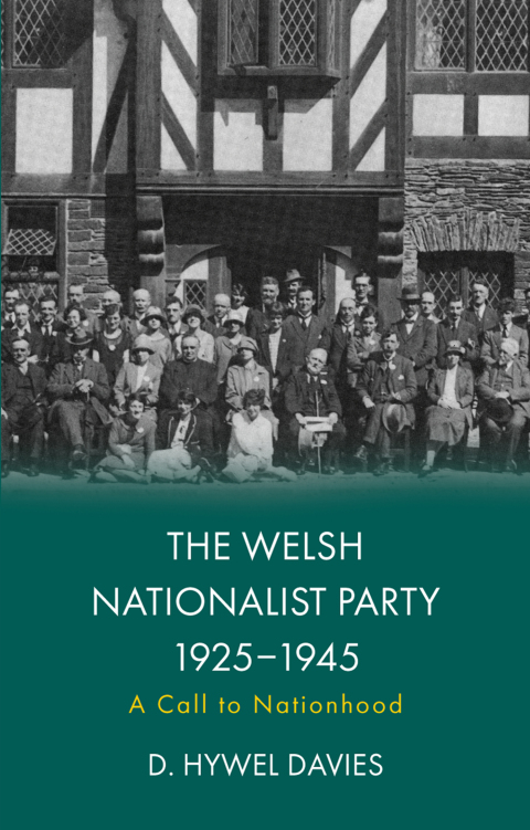 Cover image for book The Welsh Nationalist Party, 1925-1945