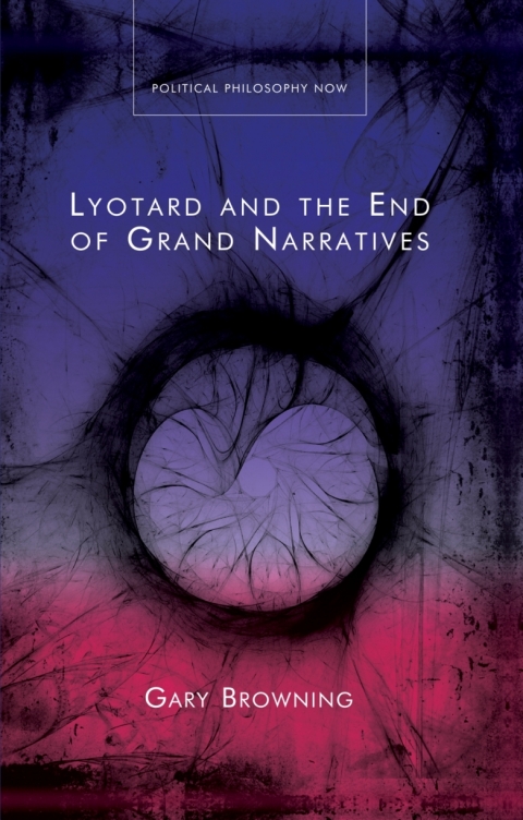 Cover image for book Lyotard and the End of Grand Narratives