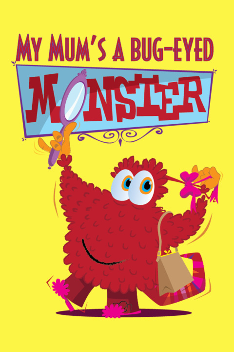 Cover image for book My Mum's a Bug-Eyed Monster