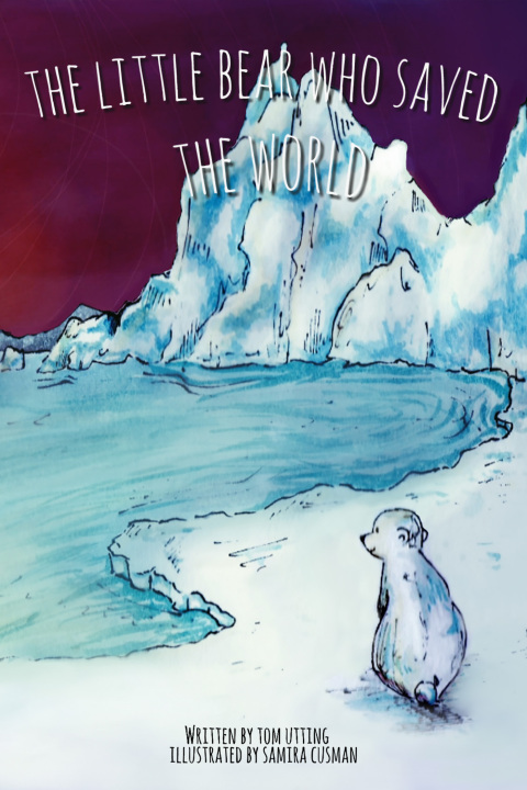 Cover image for book The Little Bear Who Saved the World