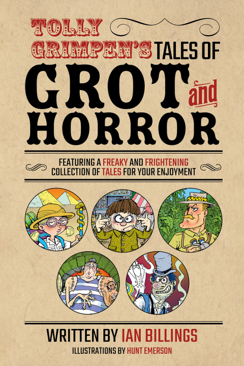 Tolly Grimpen's Tales of Grot and Horror 