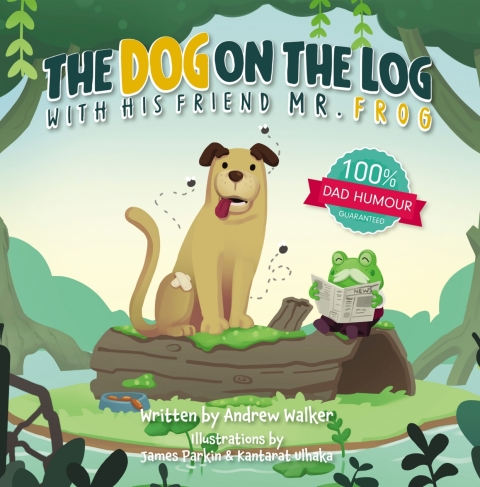 Cover image for book The Dog on the Log with His Friend Mr Frog