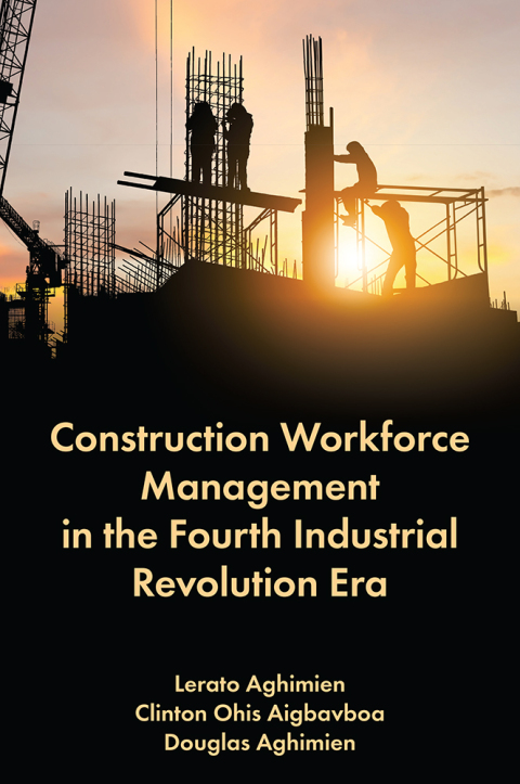 Construction Workforce Management in the Fourth Industrial Revolution Era 