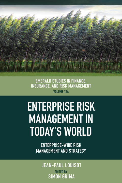 Enterprise Risk Management in Todayâs World 