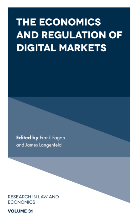 The Economics and Regulation of Digital Markets 