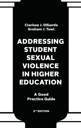 Addressing Student Sexual Violence in Higher Education
