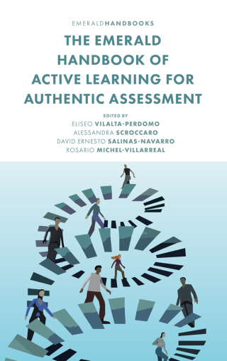 The Emerald Handbook of Active Learning For Authentic Assessment