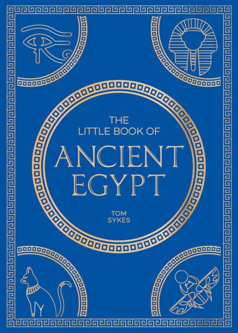 Cover image for book The Little Book of Ancient Egypt