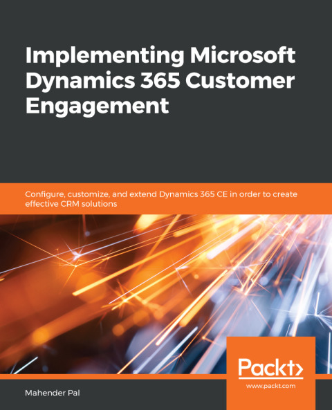 Cover image for book Implementing Microsoft Dynamics 365 Customer Engagement
