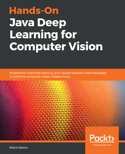 Cover image for book Hands-On Java Deep Learning for Computer Vision