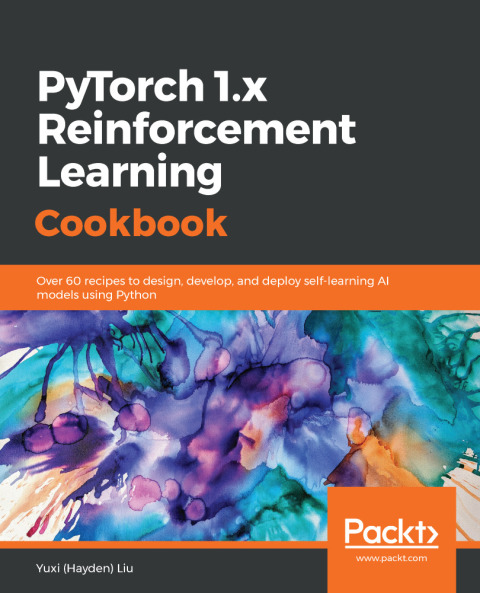 Cover image for book PyTorch 1.x Reinforcement Learning Cookbook