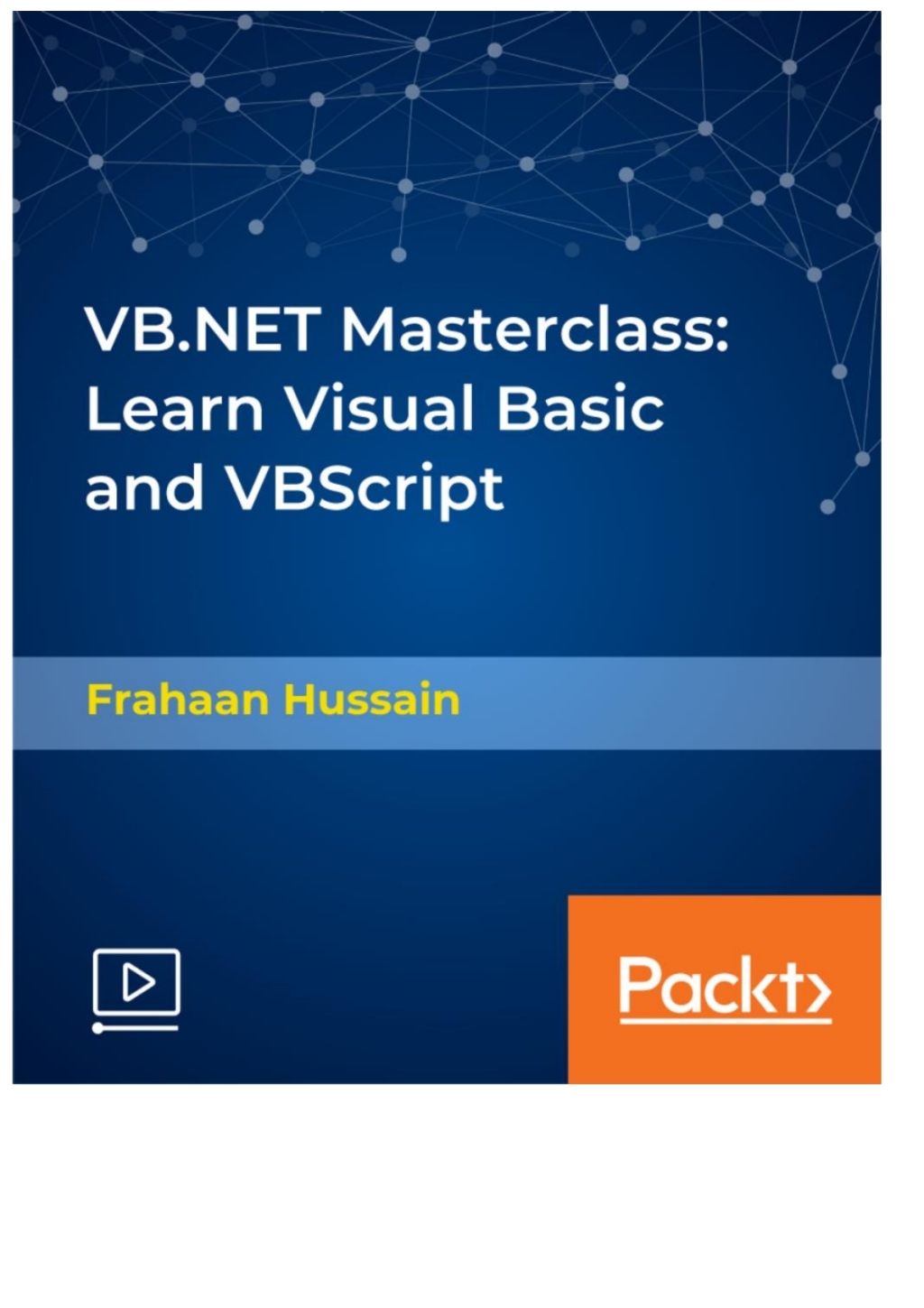 VB.NET Masterclass: Learn Visual Basic and VBScript - 1st Edition (CourseWare)