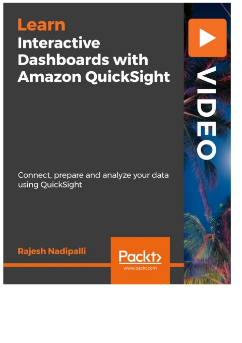 Cover image for book Interactive Dashboards with Amazon QuickSight