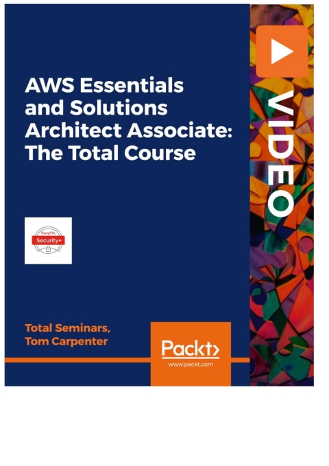 Cover image for book AWS Essentials and Solutions Architect Associate: The Total Course