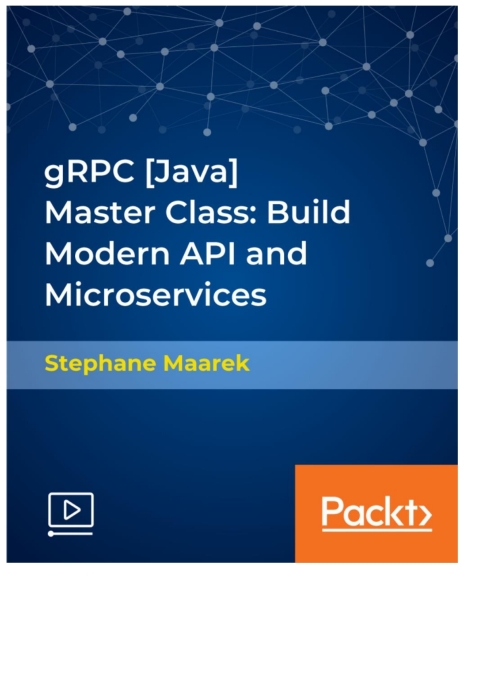 Cover image for book gRPC [Java] Master Class: Build Modern API and Microservices