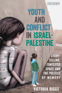 Cover image: Youth and Conflict in Israel-Palestine 1st edition 9780755636600