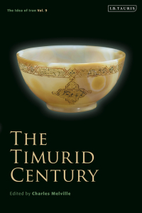 Cover image: The Timurid Century 1st edition 9781838606138