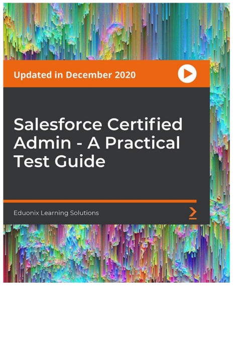 Cover image for book Salesforce Certified Admin - A Practical Test Guide