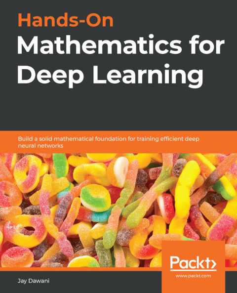 Cover image for book Hands-On Mathematics for Deep Learning