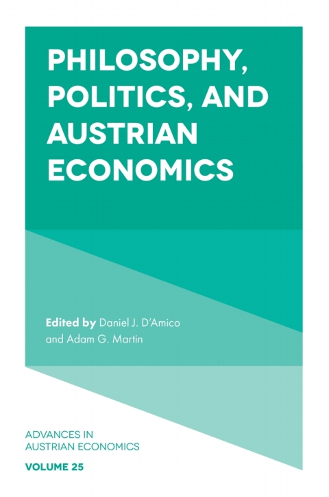 Philosophy, Politics, and Austrian Economics 
