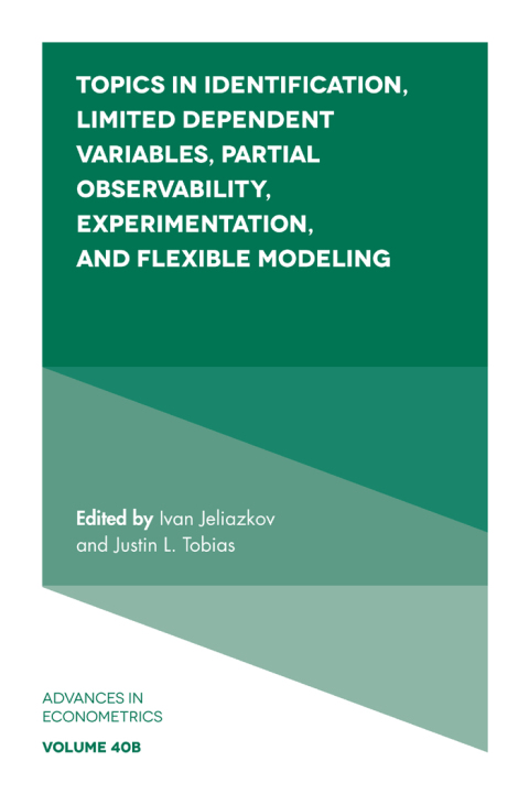 Cover image for book Topics in Identification, Limited Dependent Variables, Partial Observability, Experimentation, and Flexible Modeling