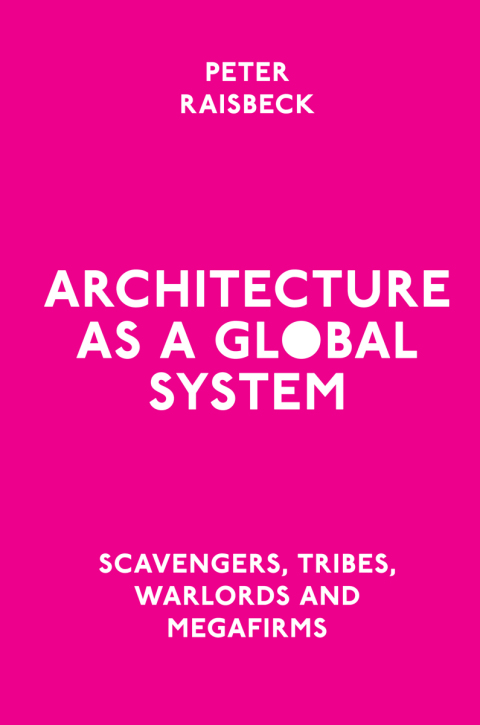 Architecture as a Global System 