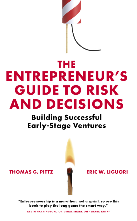 The Entrepreneur?s Guide to Risk and Decisions 