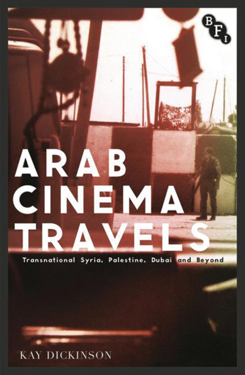 Cover image for book Arab Cinema Travels