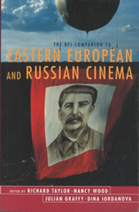 The BFI Companion to Eastern European and Russian Cinema 