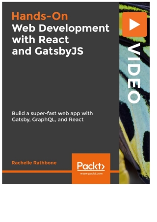 Hands-On Web Development with React and GatsbyJS