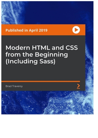 Modern HTML and CSS From The Beginning (Including Sass)