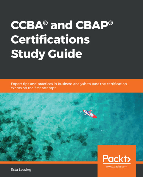 Cover image for book CCBA® and CBAP® Certifications Study Guide