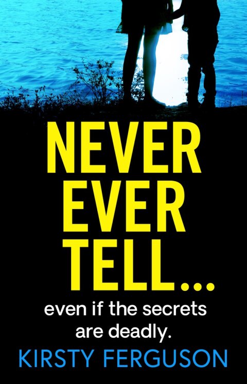 Cover image for book Never Ever Tell