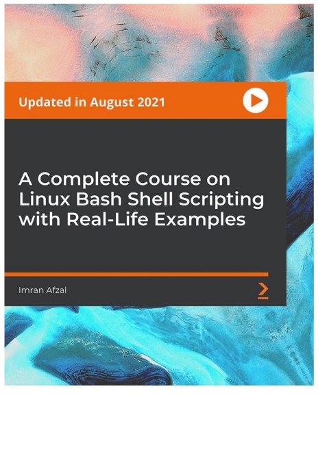 Cover image for book A Complete Course on Linux Bash Shell Scripting with Real-Life Examples