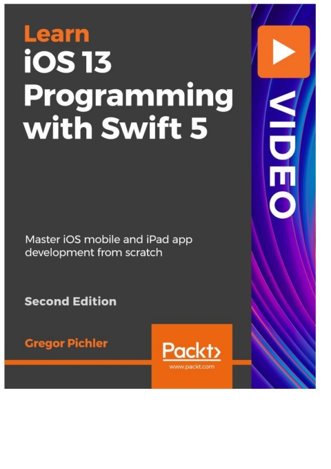 Cover image for book iOS 13 Programming with Swift 5 - Second Edition