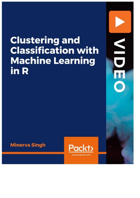 Cover image for book Clustering and Classification with Machine Learning in R