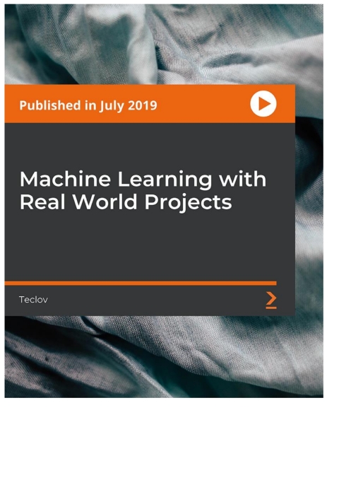 Cover image for book Machine Learning with Real World Projects