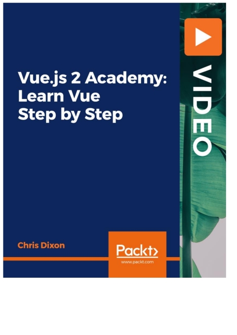 Cover image for book Vue.js 2 Academy: Learn Vue Step by Step