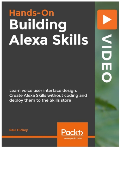 Cover image for book Hands-on Building Alexa Skills